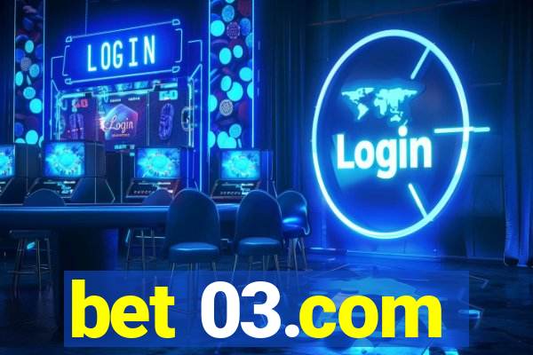 bet 03.com